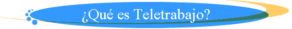 �Qu� es Teletrabajo?